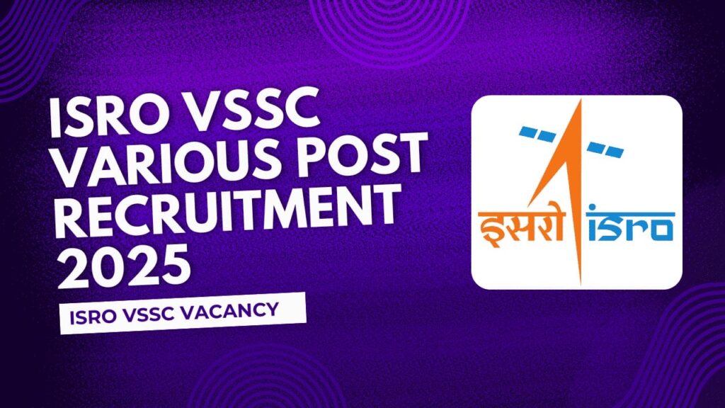 ISRO vSSC Recruitment 2025