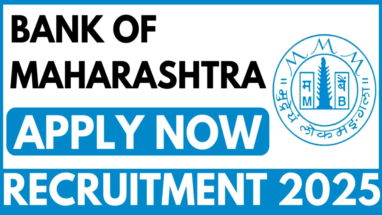 Bank of Maharashtra Vacancy 2025