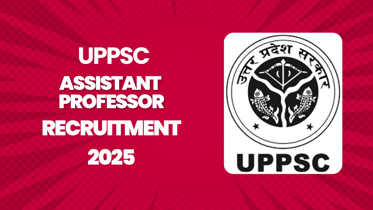 UPPSC Assistant Professor Recruitment 2025